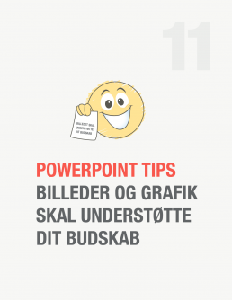 PowerPoint tip 11 - Billeder og grafik skal understøtte dit budskab tip - 02Artboard 59